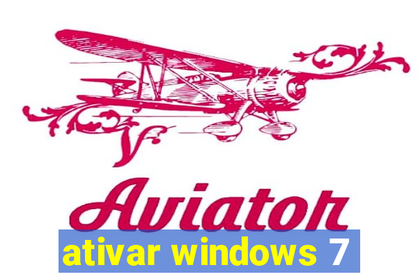 ativar windows 7